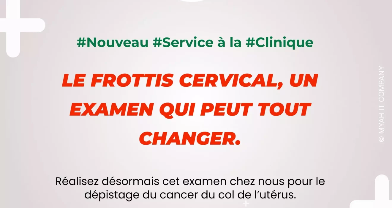 Visuel frottis cervico uterin un geste simple mais vital à la Clinique Médicale La Noël